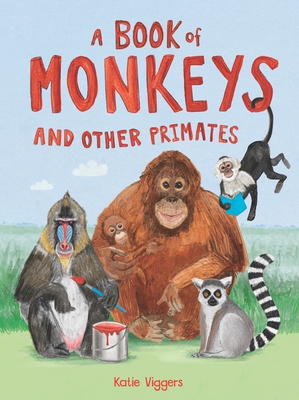 Cover for A Book of Monkeys (and other Primates)