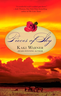 Pieces of Sky (Western Romance, A #1) By Kaki Warner Cover Image
