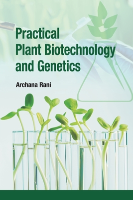 Practical Plant Biotechnology and Genetics Cover Image