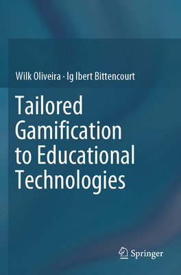 Tailored Gamification to Educational Technologies By Wilk Oliveira, Ig Ibert Bittencourt Cover Image