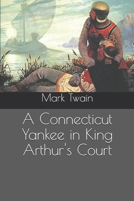 A Connecticut Yankee in King Arthur's Court