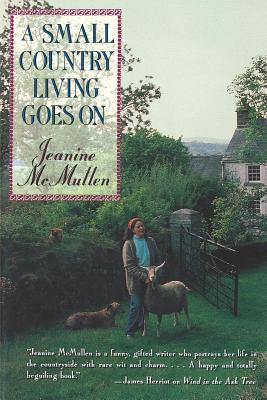 A Small Country Living Goes On By Jeanine McMullen Cover Image