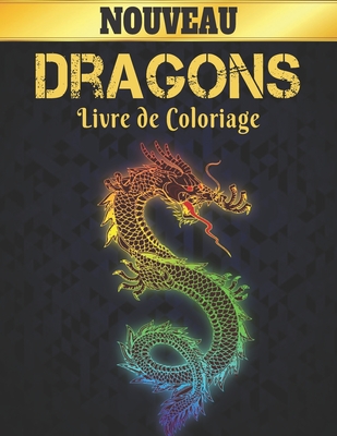 Livre De Coloriage Dragons Nouveau Livre De Coloriage Dessins De Dragons Anti Stress 50 Dragons Unilateraux A Colorier Dessins Anti Stress Livre De C Paperback Once Upon A Crime