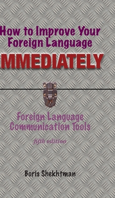 How to Improve Your Foreign Language Immediately, Fifth Edition Cover Image