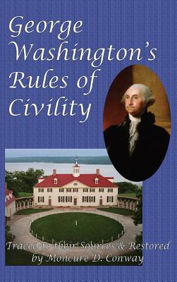 George Washington's Rules of Civility By George Washington Cover Image