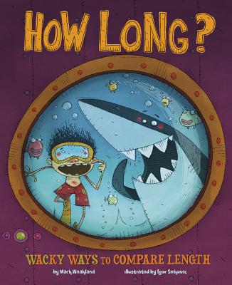 How Long?: Wacky Ways to Compare Length (Wacky Comparisons) Cover Image