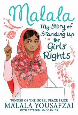 Malala: My Story of Standing Up for Girls' Rights By Malala Yousafzai, Sarah J. Robbins (Adapted by) Cover Image