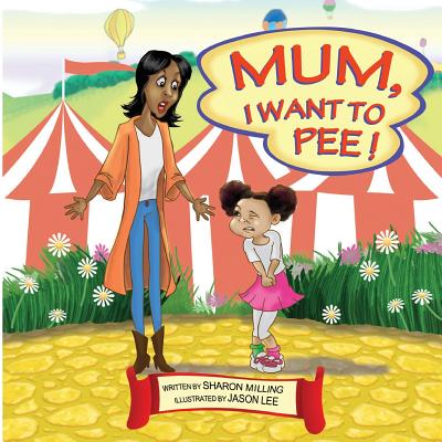 Mum, I Want to Pee! Cover Image