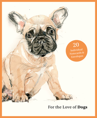 For the Love of Dogs: 20 Individual Notecards and Envelopes By Ana Sampson Cover Image