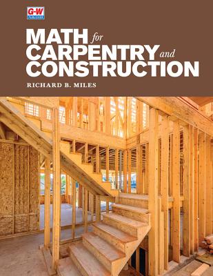 Math for Carpentry and Construction By Richard B. Miles Cover Image