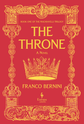 The Throne: The Machiavelli Trilogy, Book 1