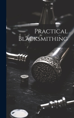 Practical Blacksmithing Cover Image