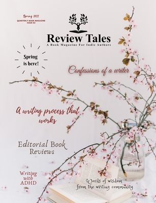 Review Tales - A Book Magazine For Indie Authors - 2nd Edition (Spring 2022) By S. Jeyran Main Cover Image