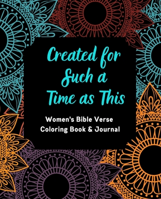 Download Created For Such A Time As This Women S Bible Verse Coloring Book Journal Inspirational Coloring Book And Journal For Women Coloring Pages Includ Paperback The Reading Bug