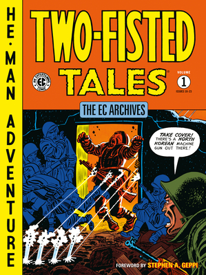 The EC Archives: Two-Fisted Tales Volume 1 Cover Image