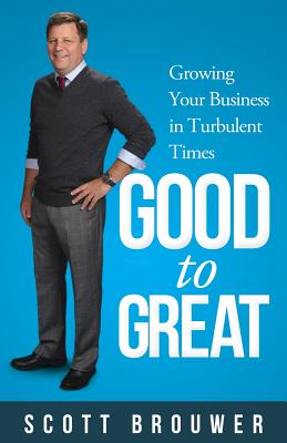 From Good to Great By Scott Brouwer Cover Image