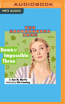 Dawn and the Impossible Three (Baby-Sitters Club #5)