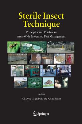 Sterile Insect Technique: Principles and Practice in Area-Wide Integrated Pest Management Cover Image