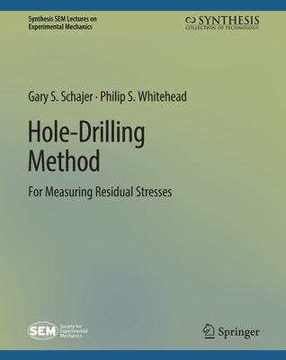 Hole-Drilling Method for Measuring Residual Stresses Cover Image