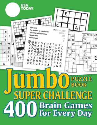 USA TODAY Jumbo Puzzle Book Super Challenge: 400 Brain Games for Every Day (USA Today Puzzles)