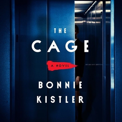 The Cage By Bonnie Kistler, Piper Goodeve (Read by), Chris Andrew Ciulla (Read by) Cover Image
