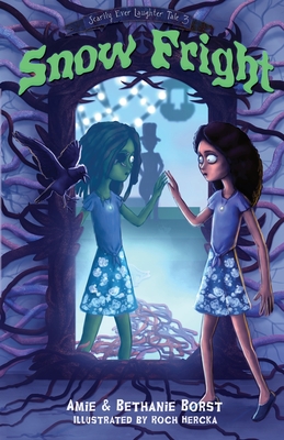 Cover for Snow Fright (Scarily Ever Laughter #3)