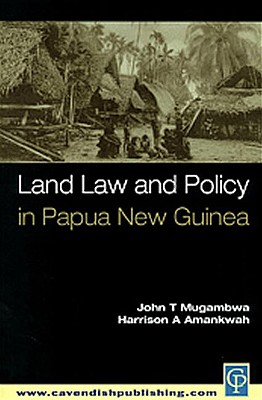 Land Law and Policy in Papua New Guinea Cover Image
