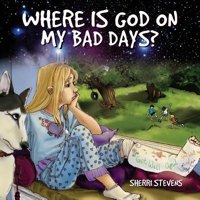 Where is God on my bad days? Cover Image