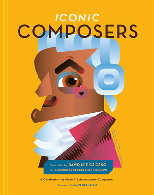 Iconic Composers: A Celebration of Music's Extraordinary Composers (People) cover
