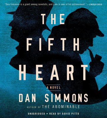 The Fifth Heart By Dan Simmons, David Pittu (Read by) Cover Image