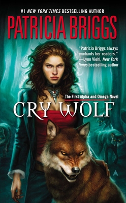 Cry Wolf (Alpha and Omega #1) Cover Image