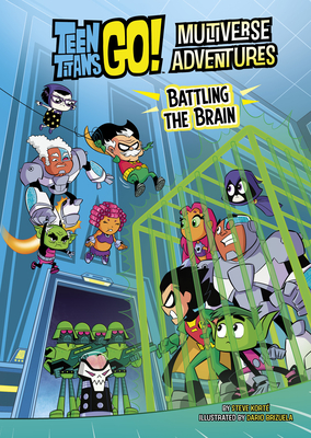 Battling the Brain (Teen Titans Go! Multiverse Adventures)