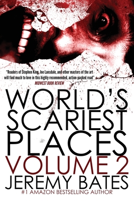 World's Scariest Places: Volume Two: Helltown & Island of the Dolls By Jeremy Bates Cover Image