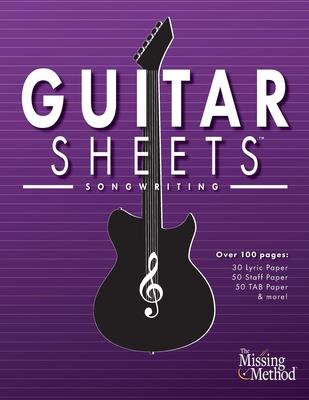Guitar Sheets Songwriting Journal: Over 100 Pages of Blank Lyric Paper, Staff Paper, TAB Paper, & more By Christian J. Triola Cover Image