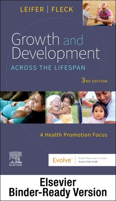 Growth and Development Across the Lifespan - Binder Ready: Growth and Development Across the Lifespan - Binder Ready Cover Image