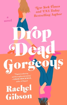 Drop Dead Gorgeous By Rachel Gibson Cover Image