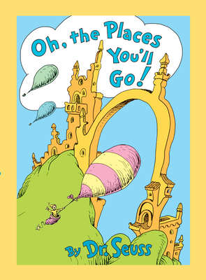 Oh, the Places You'll Go! Lenticular Edition (Classic Seuss)