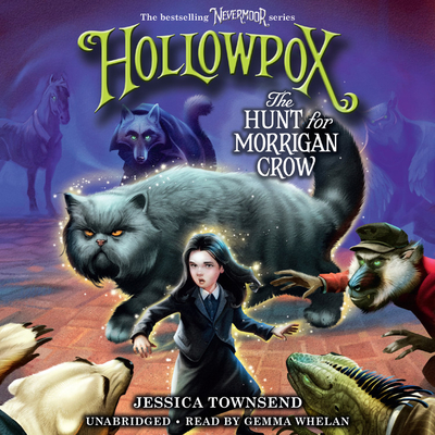 Hollowpox: The Hunt for Morrigan Crow (Nevermoor #3)