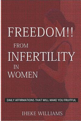 Divine Health Affirmations Against Infertility: ....a Therapy That Works!!!... Cover Image