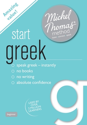 Start Greek (Learn Greek with the Michel Thomas Method)