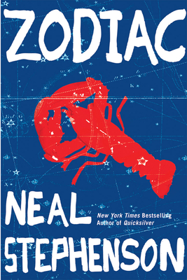 Zodiac: The Eco-Thriller By Neal Stephenson Cover Image