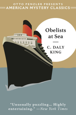 Obelists at Sea (An American Mystery Classic) By C. Daly King, Martin Edwards Cover Image