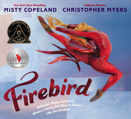 Firebird By Misty Copeland, Christopher Myers (Illustrator) Cover Image
