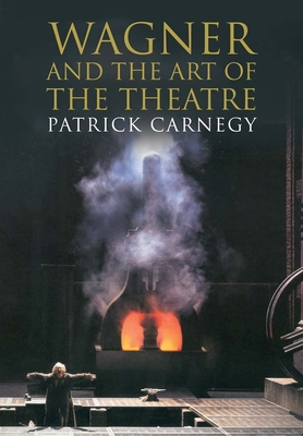 Cover for Wagner and the Art of the Theatre