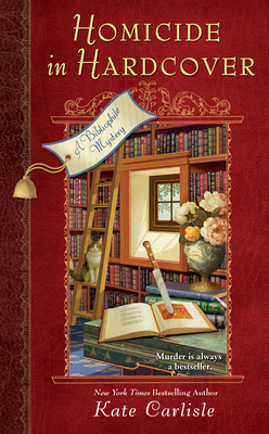 Homicide in Hardcover: A Bibliophile Mystery By Kate Carlisle Cover Image