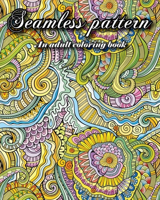Seamless Patterns: An adult Coloring Book, 40 Stress Relieving Patterns, Stained Glass Nature and Landscapes Coloring Book Cover Image