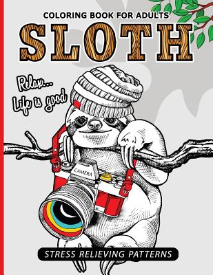 Download Sloth Coloring Book For Adults An Adult Coloing Book Of Sloth Adult Coloing Pages With Intricate Patterns Animal Coloring Books For Adults Paperback Left Bank Books