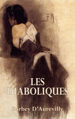 Les Diaboliques: The She-Devils (Dedalus European Classics)
