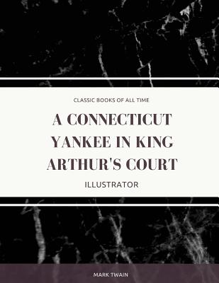 A Connecticut Yankee in King Arthur's Court