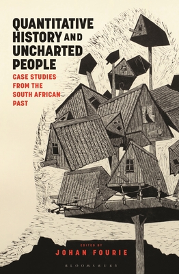 Quantitative History and Uncharted People: Case Studies from the South African Past Cover Image